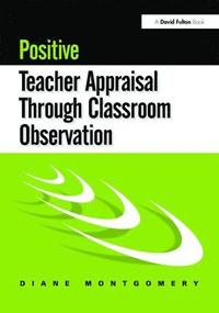 bokomslag Positive Teacher Appraisal Through Classroom Observation