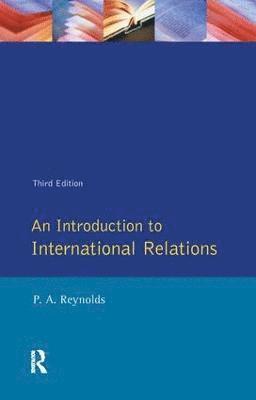 Philip Alan Reynolds - Introduction to International Relations, An, Inbunden