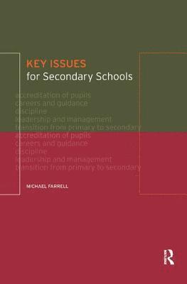 Key Issues for Secondary Schools 1