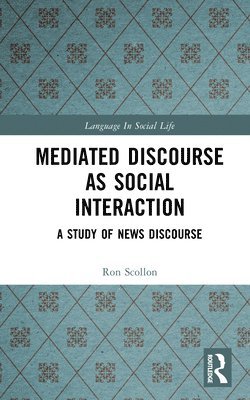 bokomslag Mediated Discourse as Social Interaction