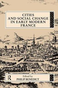 bokomslag Cities and Social Change in Early Modern France