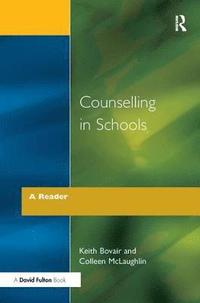 bokomslag Counselling in Schools - A Reader