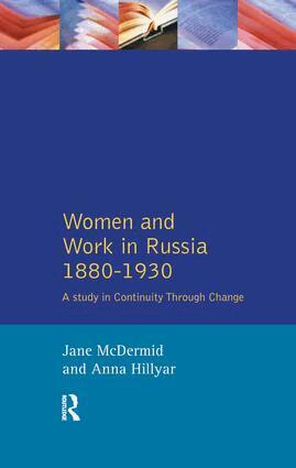 Jane Mcdermid, Anna Hillyar - Women and Work in Russia, 1880-1930, Inbunden