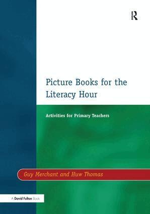 Guy Merchant, Huw Thomas - Picture Books for the Literacy Hour, Inbunden