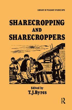 T. J. Byres - Sharecropping and Sharecroppers, Inbunden