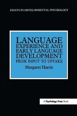 Margaret Harris - Language Experience and Early Language Development, Inbunden