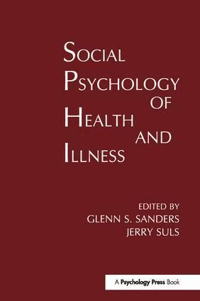 Glenn S. Sanders, Jerry Suls - Social Psychology of Health and Illness, Inbunden