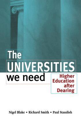 Nigel Blake, Richard Smith, Paul Standish - Universities We Need, Inbunden
