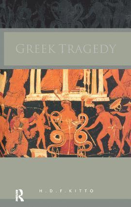 H. D. F. Kitto - Greek Tragedy, Inbunden