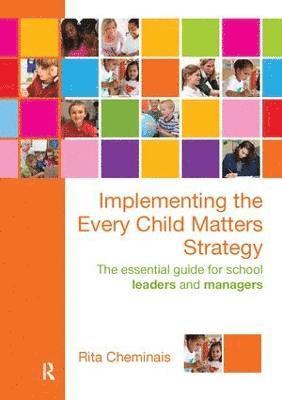 Implementing the Every Child Matters Strategy 1
