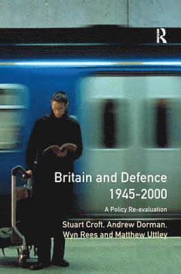 bokomslag Britain and Defence 1945-2000