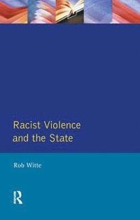 bokomslag Racist Violence and the State