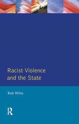 bokomslag Racist Violence and the State