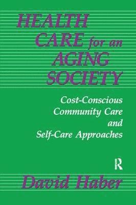 Health Care for an Aging Society 1