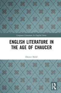 bokomslag English Literature in the Age of Chaucer