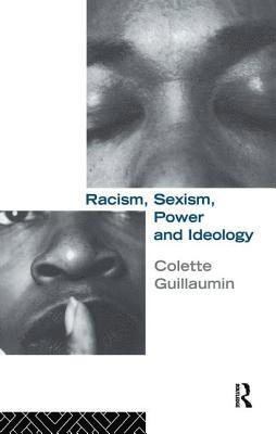 Racism, Sexism, Power and Ideology 1