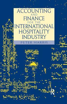 Peter Harris - Accounting and Finance for the International Hospitality Industry, Inbunden