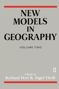 bokomslag New Models in Geography - Vol 2