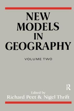 Richard Peet, Nigel Thrift - New Models in Geography - Vol 2, Inbunden