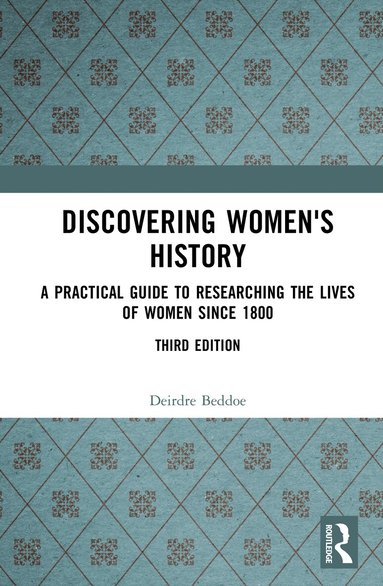 Deirdre Beddoe - Discovering Women's History, Inbunden