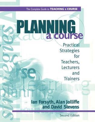 Ian Forsyth, Alan Jolliffe, David Stevens - Planning a Course, Inbunden