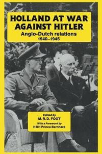 bokomslag Holland at War Against Hitler