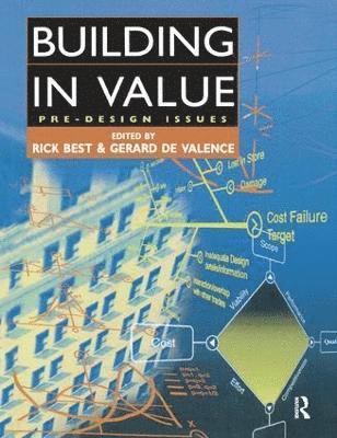 Building in Value: Pre-Design Issues 1