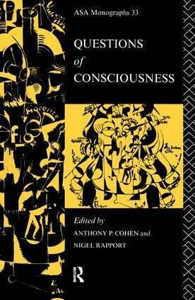 Anthony P. Cohen, Nigel Rapport - Questions of Consciousness, Inbunden