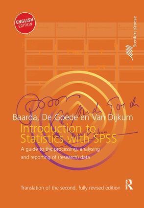 Ben Baarda, De Goede Martijn, Cor van Dijkum, the Netherlands) Baarda, Ben (University of Utrecht, the Netherlands) van Dijkum, Cor (University of Utrecht, Cor van Dijkum - Introduction to Statistics with SPSS, Inbunden