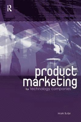 Mark Butje - Product Marketing for Technology Companies, Inbunden