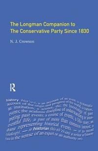 bokomslag The Longman Companion to the Conservative Party