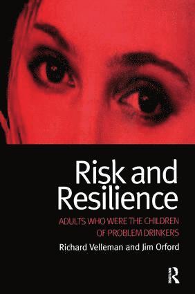 Richard Velleman, Jim Orford - Risk and Resilience, Inbunden