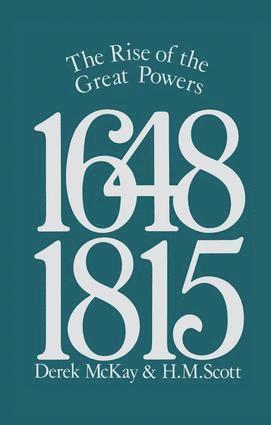 The Rise of the Great Powers 1648 - 1815 1