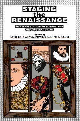 David Scott Kastan, Peter Stallybrass - Staging the Renaissance, Inbunden