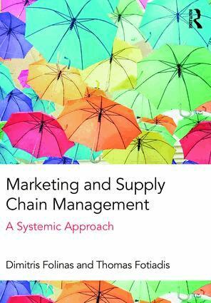 Dimitris Folinas, Thomas Fotiadis - Marketing and Supply Chain Management, Häftad