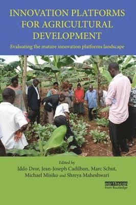 Innovation Platforms for Agricultural Development 1