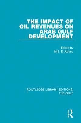 bokomslag Impact of Oil Revenues on Arab Gulf Development