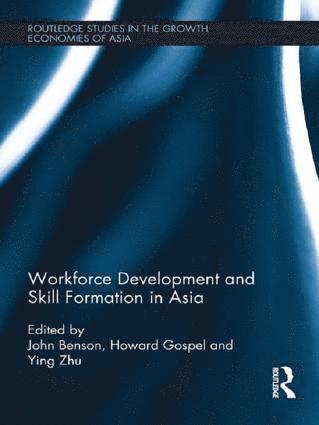 Workforce Development and Skill Formation in Asia 1