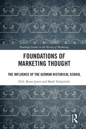 D.G. Brian Jones, Mark Tadajewski, D. G. Brian Jones - Foundations of Marketing Thought, Inbunden