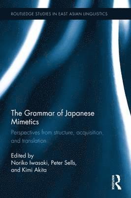 bokomslag The Grammar of Japanese Mimetics