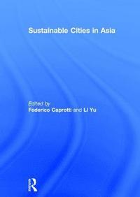 bokomslag Sustainable Cities in Asia