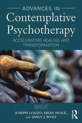 bokomslag Advances in Contemplative Psychotherapy: Accelerating Healing and Transformation
