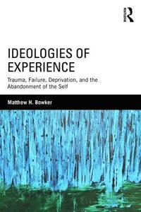 bokomslag Ideologies of Experience