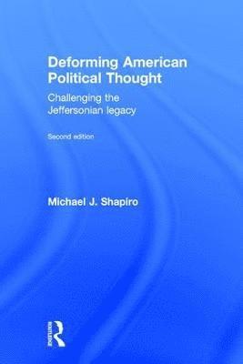 Deforming American Political Thought 1