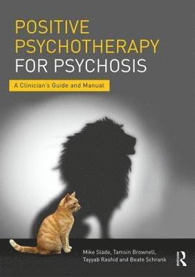 bokomslag Positive Psychotherapy for Psychosis
