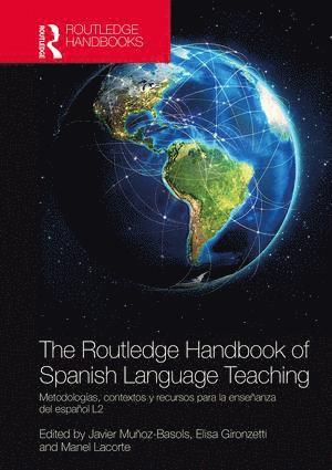 Routledge Handbook of Spanish Language Teaching 1