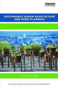 bokomslag Sustainable Urban Agriculture and Food Planning