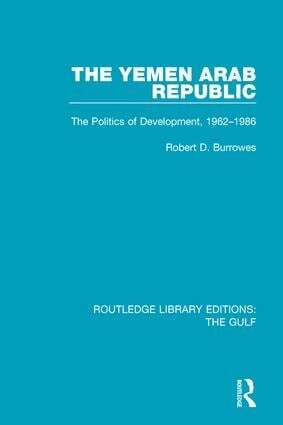 Robert D. Burrowes - Yemen Arab Republic, Inbunden