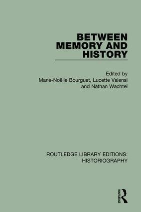 Marie Noelle Bourguet, Lucette Valensi, Nathan Wachtel - Between Memory and History, Inbunden