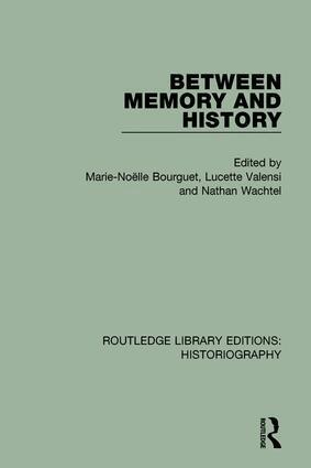 Marie Noelle Bourguet, Lucette Valensi, Nathan Wachtel - Between Memory and History, Häftad